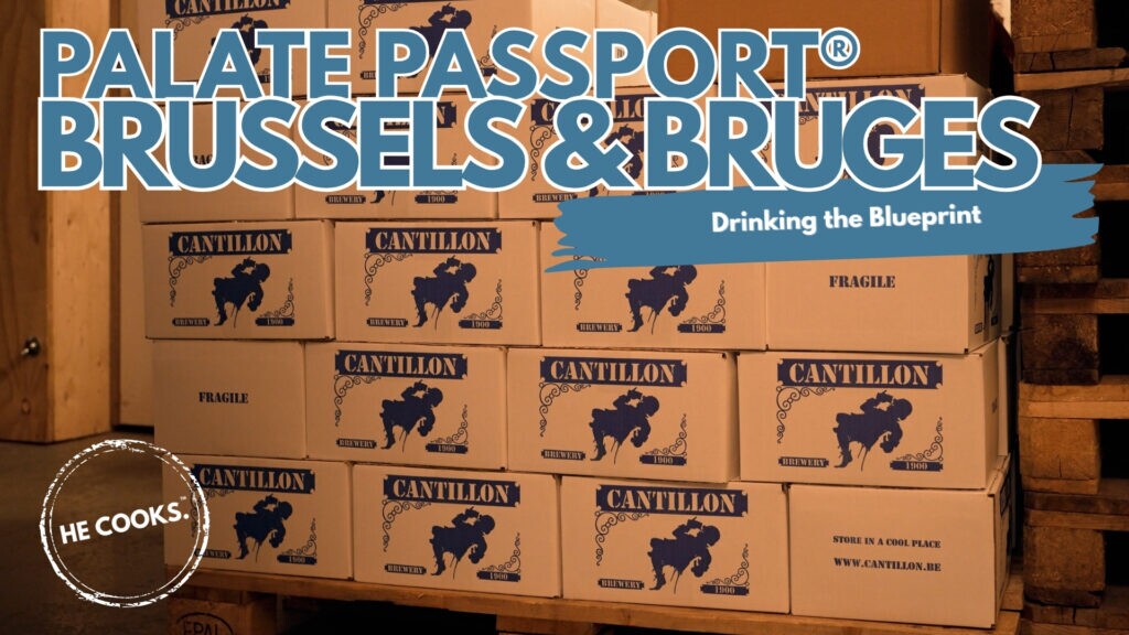 A thumbnail for the Palate Passport Brussels and Bruges episode, produced by HE COOKS